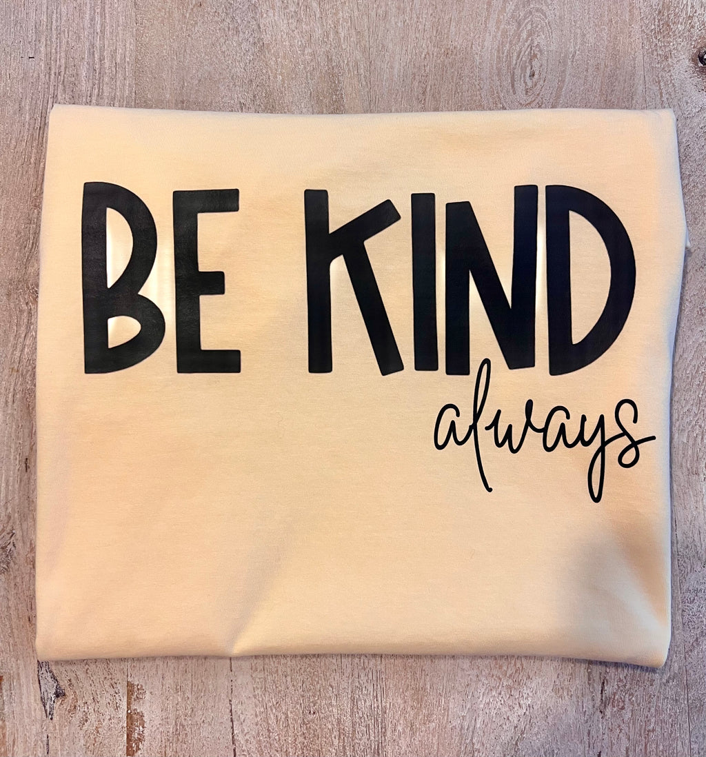 Be Kind Always