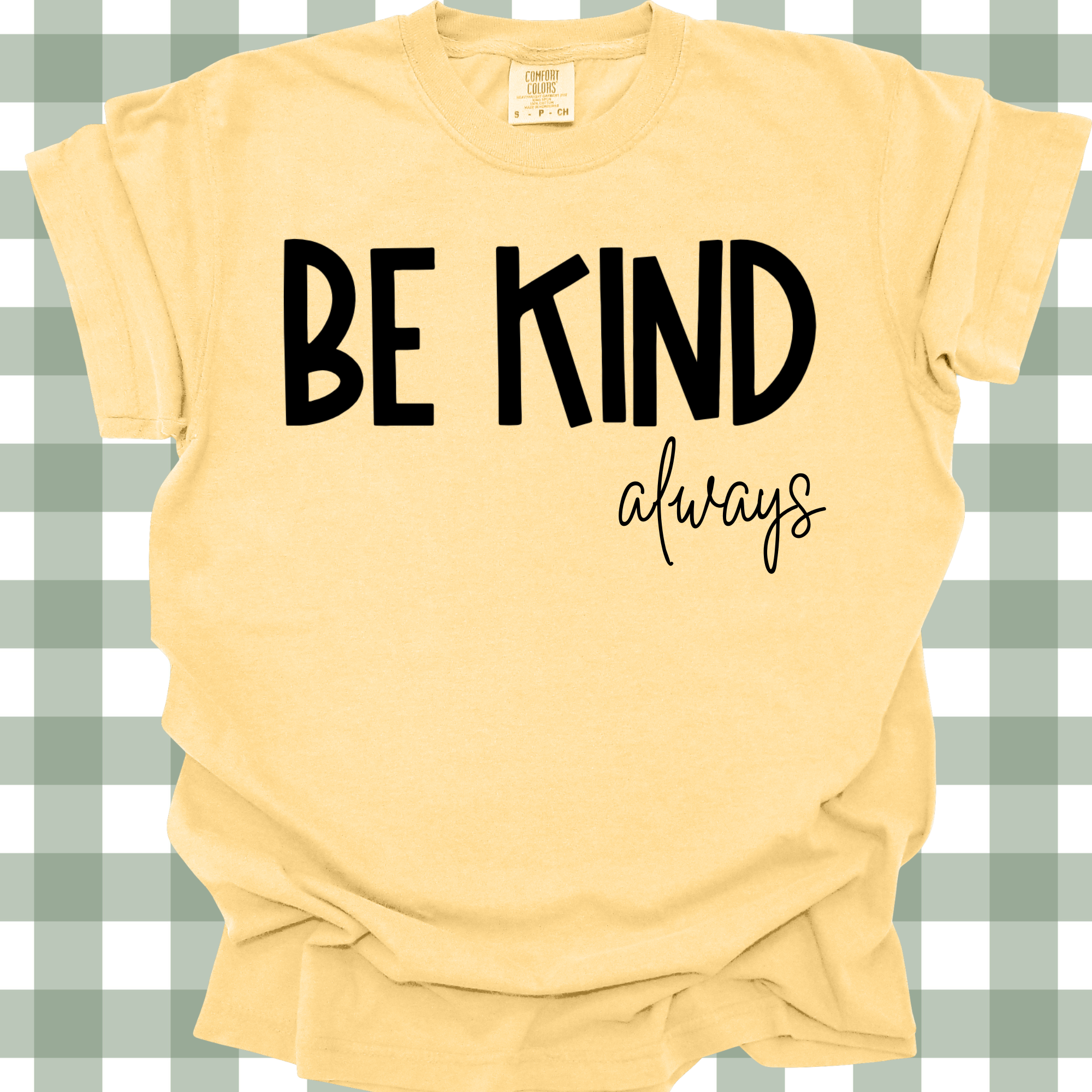 Be Kind Always