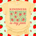 Kindness is my Jam