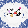 Mothers are Magic